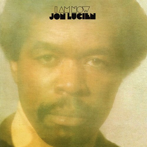 I Am Now (Expanded Edition) Jon Lucien