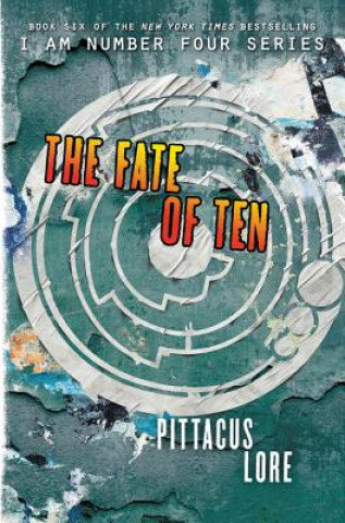 I Am Number Four 06. The Fate of Ten Lore Pittacus