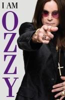 I am Ozzy Osbourne Ozzy