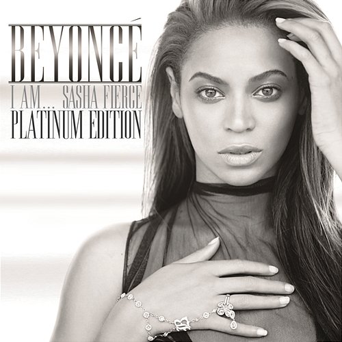 I AM...SASHA FIERCE - Platinum Edition Beyoncé