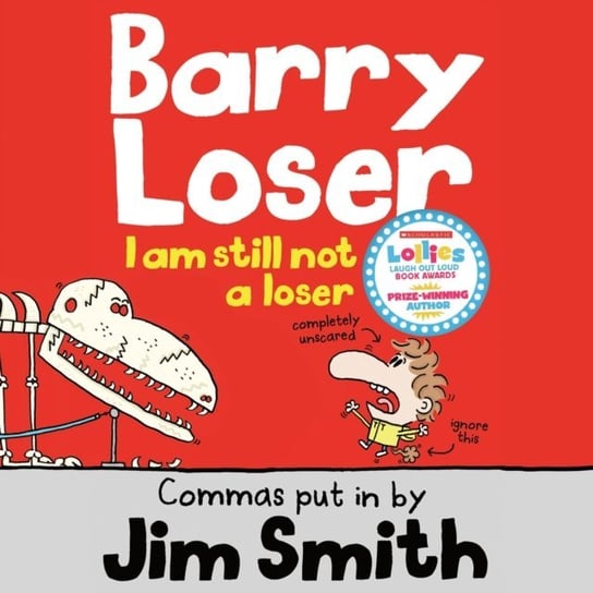 I am still not a Loser (The Barry Loser Series) Smith Jim