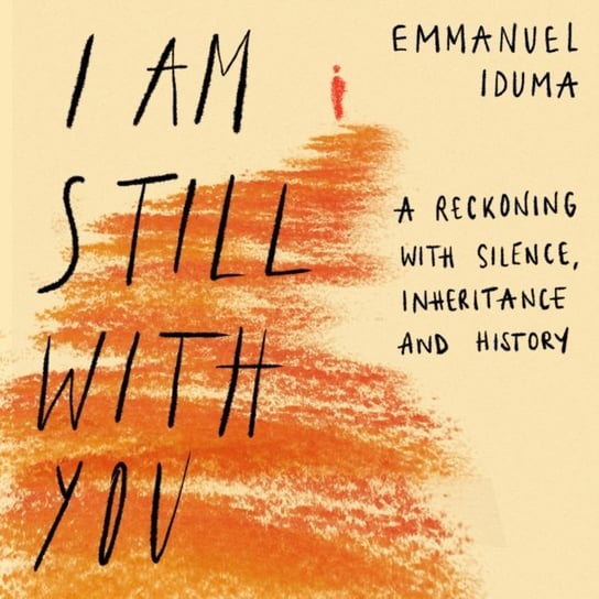 I Am Still With You Emmanuel Iduma