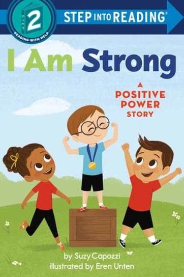 I Am Strong: A Positive Power Story Suzy Capozzi, Eren Unten