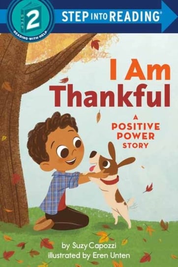 I Am Thankful: A Positive Power Story Suzy Capozzi, Eren Unten