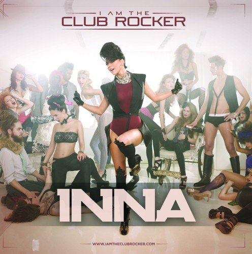 I Am The Club Rocker Inna