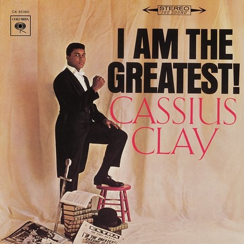 I Am The Greatest! Cassius Clay, Muhammad Ali