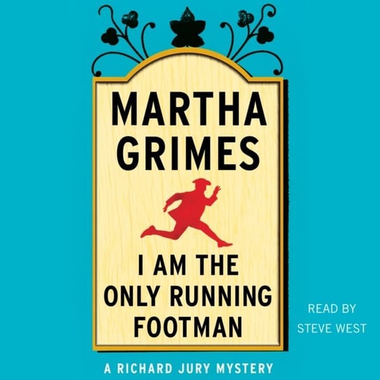 I Am the Only Running Footman Grimes Martha