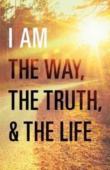 I Am the Way, the Truth, and the Life (Pack of 25) Rev Billy Graham