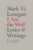 I Am the Wolf Lanegan Mark