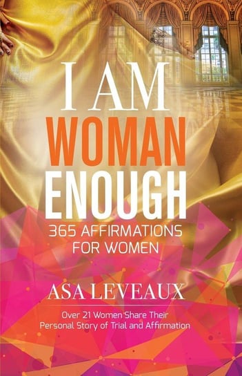 I Am Woman Enough Leveaux Asa