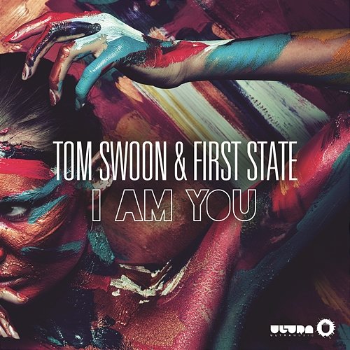 I Am You Tom Swoon & First State