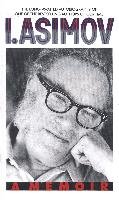 I, Asimov: a Memoir Asimov Isaac