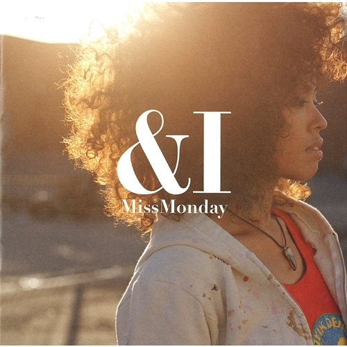 &I Miss Monday