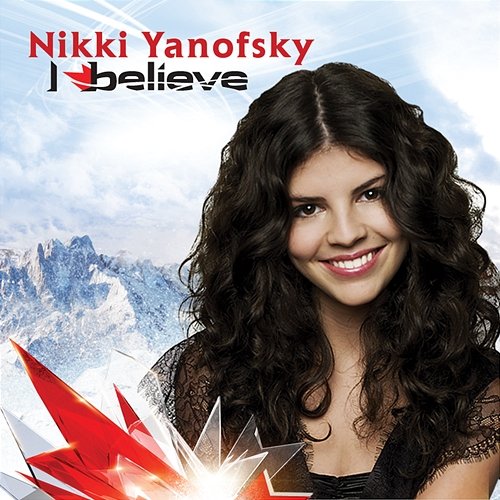 I Believe Nikki Yanofsky