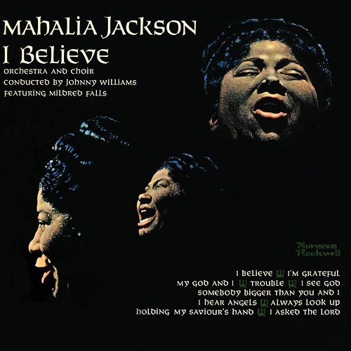 I Believe Mahalia Jackson