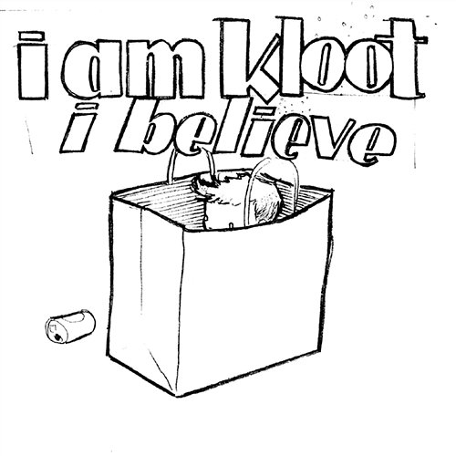 I Believe I Am Kloot