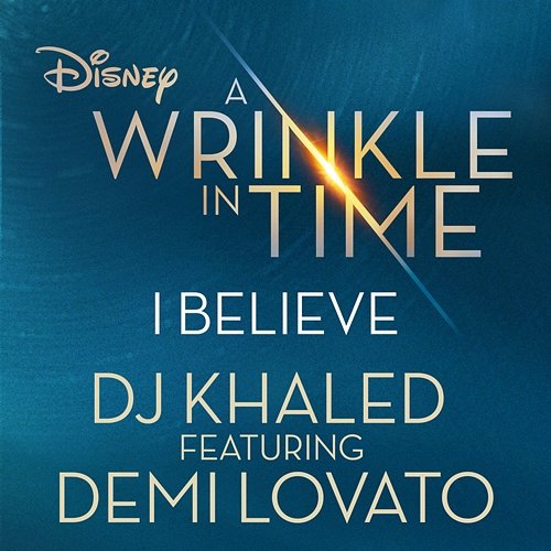 I Believe DJ Khaled feat. Demi Lovato