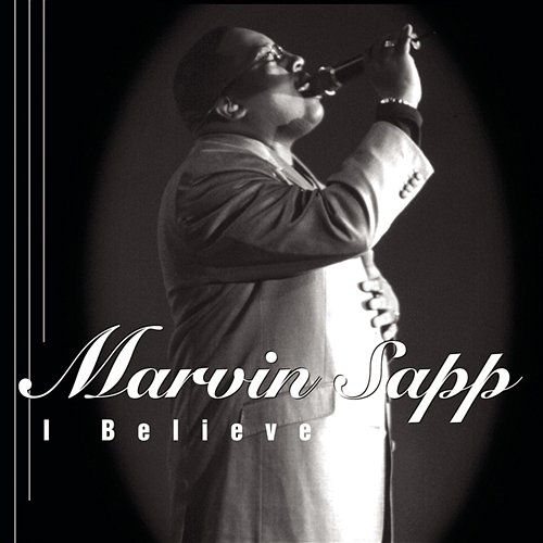 I Believe Marvin Sapp