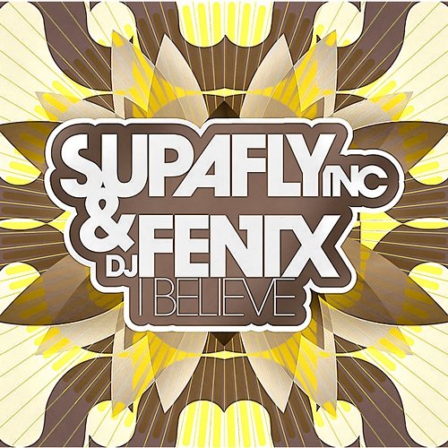 I Believe Supafly Inc, DJ Fenix