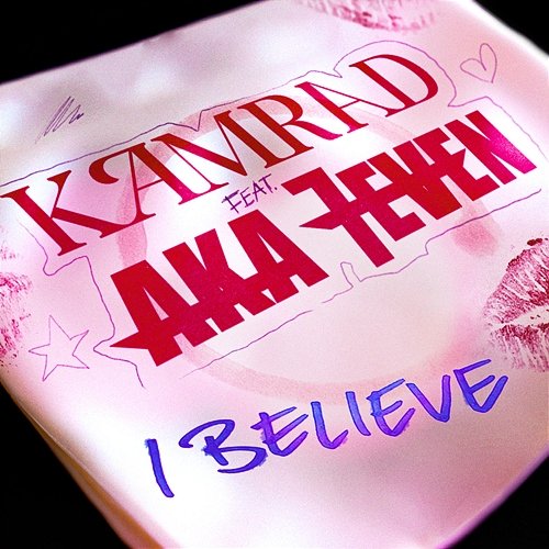 I Believe (feat. Aka 7even) KAMRAD feat. Aka 7even