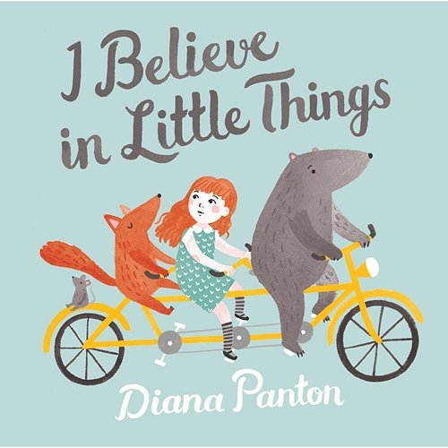 I Believe In Little Things Diana Panton