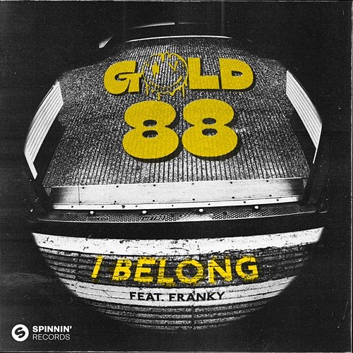 I Belong Gold 88 feat. Franky
