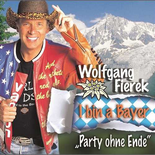 I bin a Bayer - Party ohne Ende Wolfgang Fierek