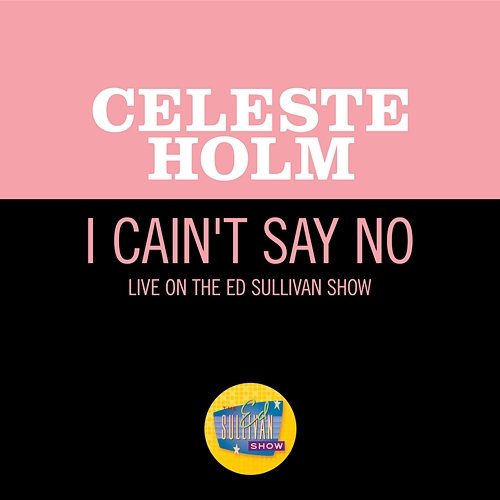 I Cain't Say No Celeste Holm