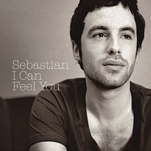 I Can Feel You Sebastian