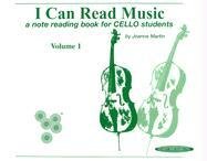 I Can Read Music, Vol 1: A Note Reading Book for Cello Students Martin Joanne