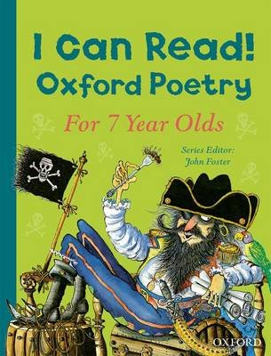 I Can Read! Oxford Poetry for 7 Year Olds Foster John