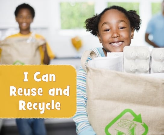 I Can Reuse and Recycle Mary Boone