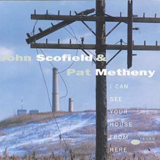 I Can See Your House From Here Metheny Pat, Scofield John