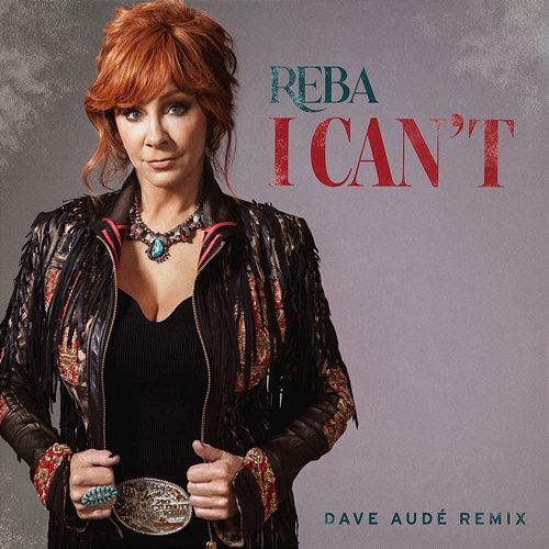 I Can't Reba McEntire, Dave Audé