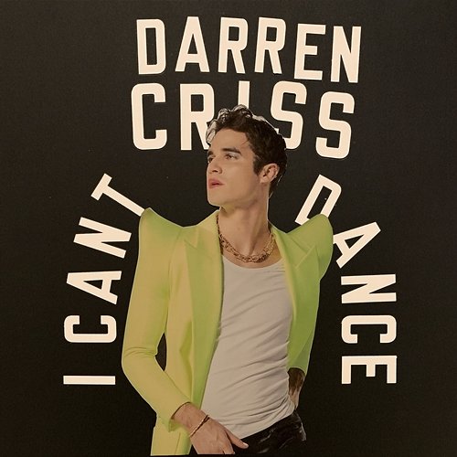 i can't dance Darren Criss