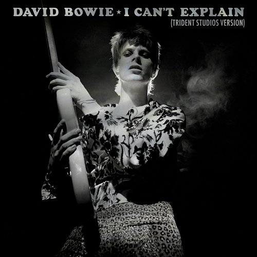 I Can't Explain David Bowie