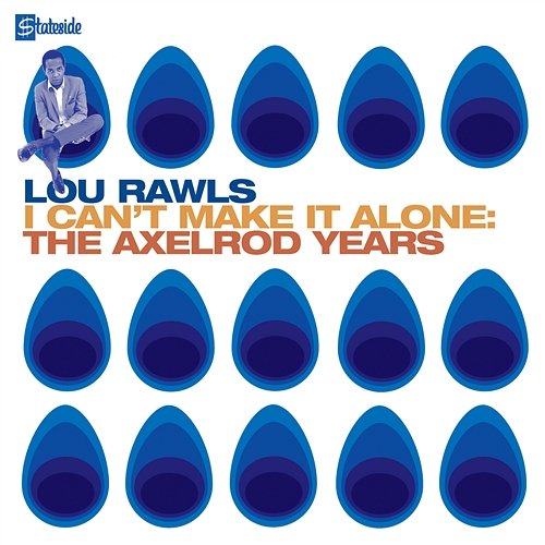 I Can't Make It Alone: The Axelrod Years Lou Rawls