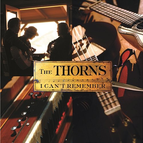 I Can't Remember The Thorns