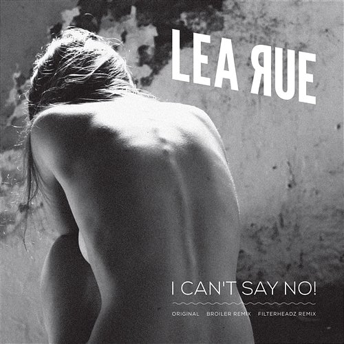 I Can't Say No! Lea Rue
