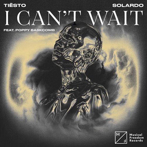 I Can’t Wait Tiësto & Solardo feat. Poppy Baskcomb