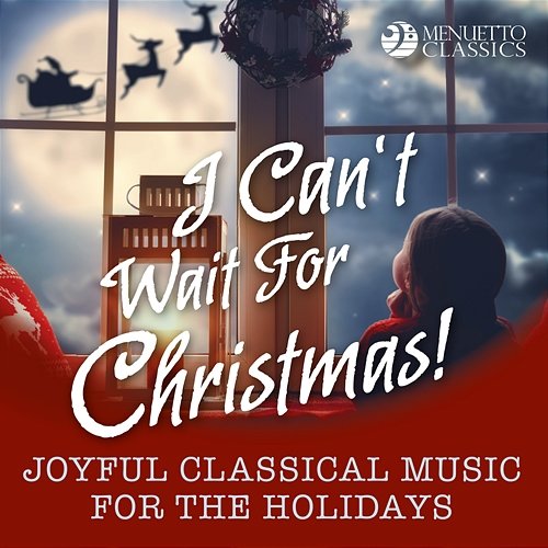 I Can't Wait for Christmas! Various Artists