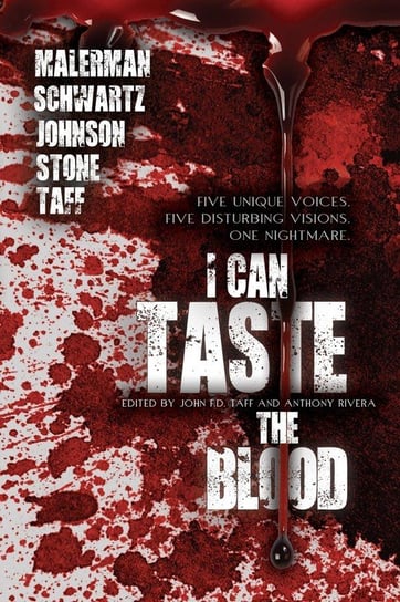 I Can Taste the Blood Malerman Josh