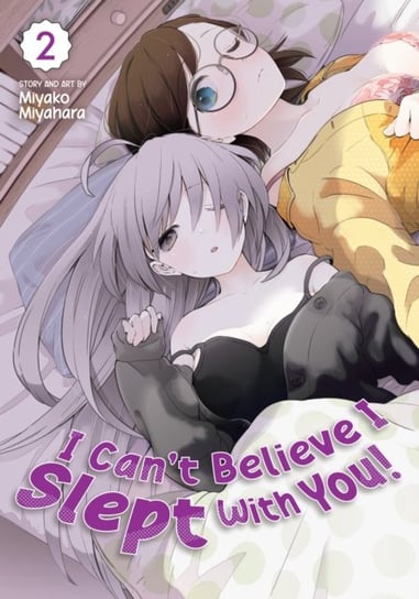 I Cant Believe I Slept With You! Vol. 2 Miyako Miyahara