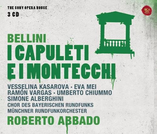 I Capuleti e i Montecchi Abbado Roberto, Kasarova Vesselina, Mei Eva, Vargas Ramon, Chiummo Umberto