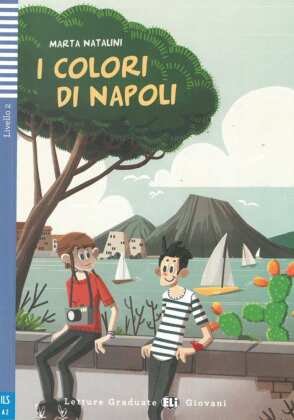 I colori di Napoli. Lektüre + Audio-CD Natalini Marta