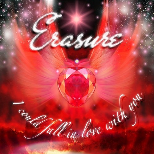 I Could Fall in Love With You Erasure