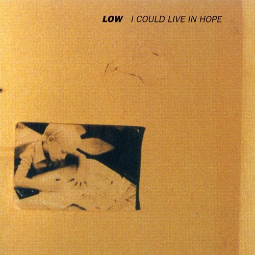 I Could Live In Hope Low