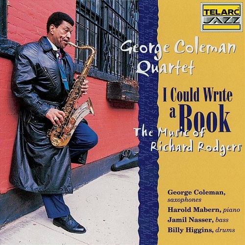 I Could Write A Book: The Music Of Richard Rodgers George Coleman Quartet