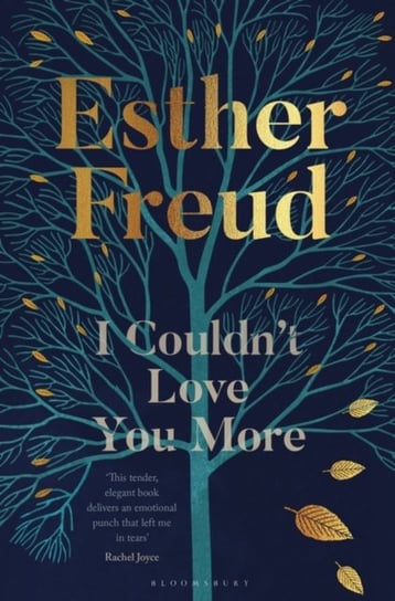 I Couldnt Love You More Freud Esther Freud