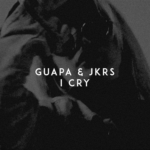 I Cry Guapa, JKRS